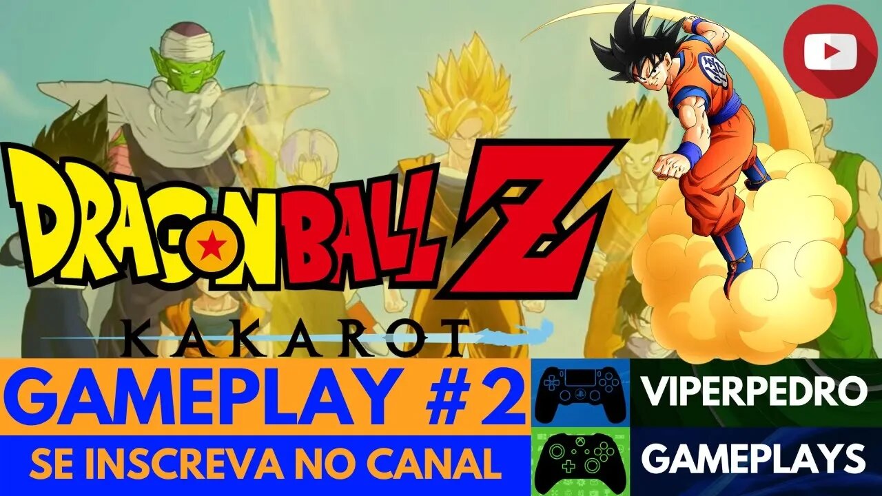 [LIVE] Dragon Ball Z: Kakarot | Gameplay #2 | VEM TRANQUILO, RADITZ!