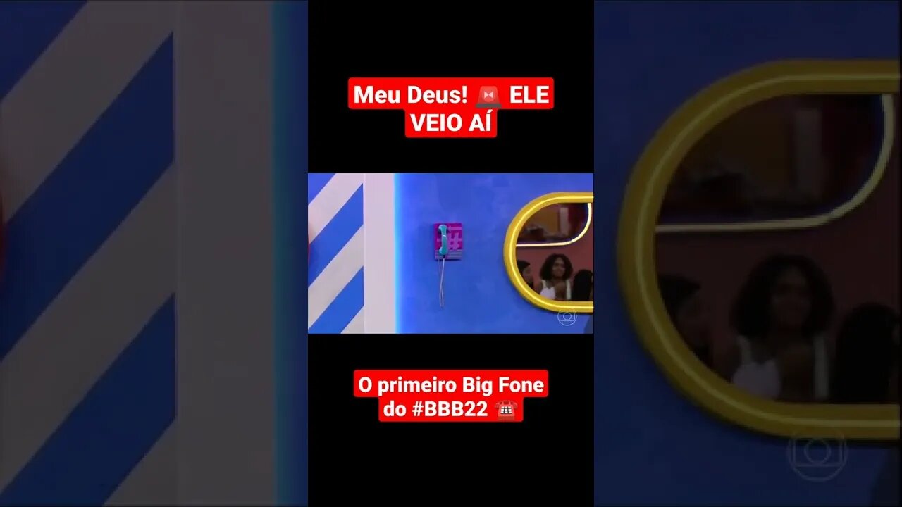 MEU DEUS! ELE VEIO 🚨 O PRIMEIRO BIG FONE DO #BBB22 ☎ #Shorts