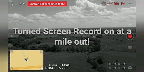 Turn Screen Record on at a Mile Out.