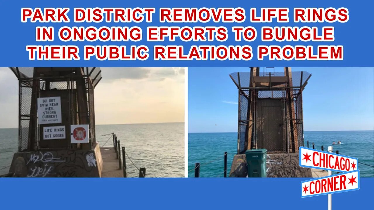 Chicago Park District Removes Life Rings Endangering Public Safety and Bungling their PR Problem