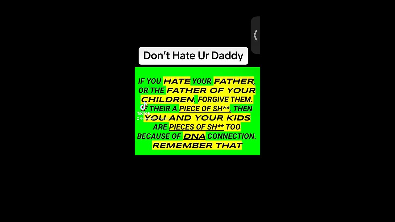 Don’t Hate your Father