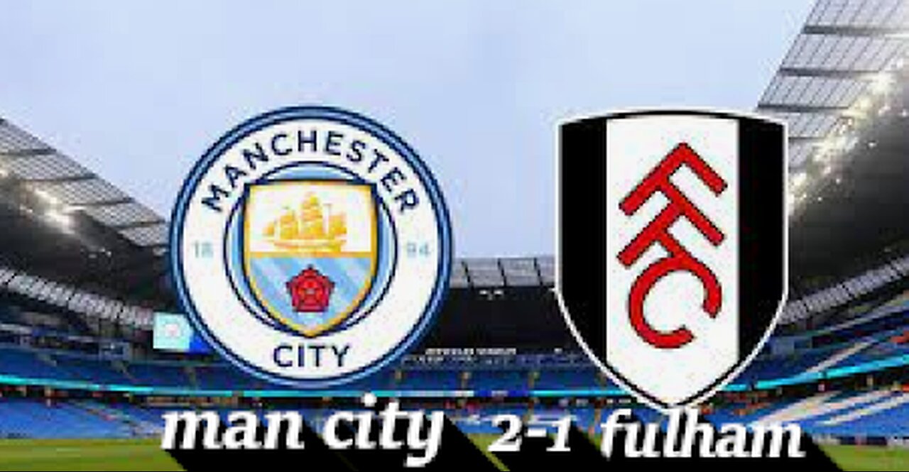 premier league man city vs fulham