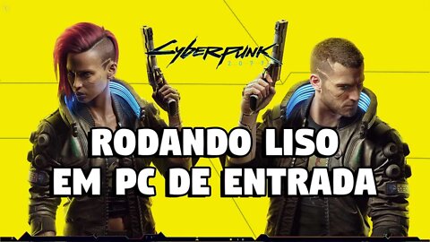 Cyberpunk RODANDO LISO em PC DE ENTRADA!!! i5 2500K + RX 560 2GB