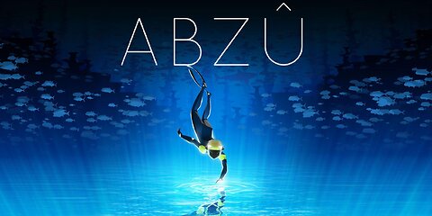 Abzu - Start Off Episode 13