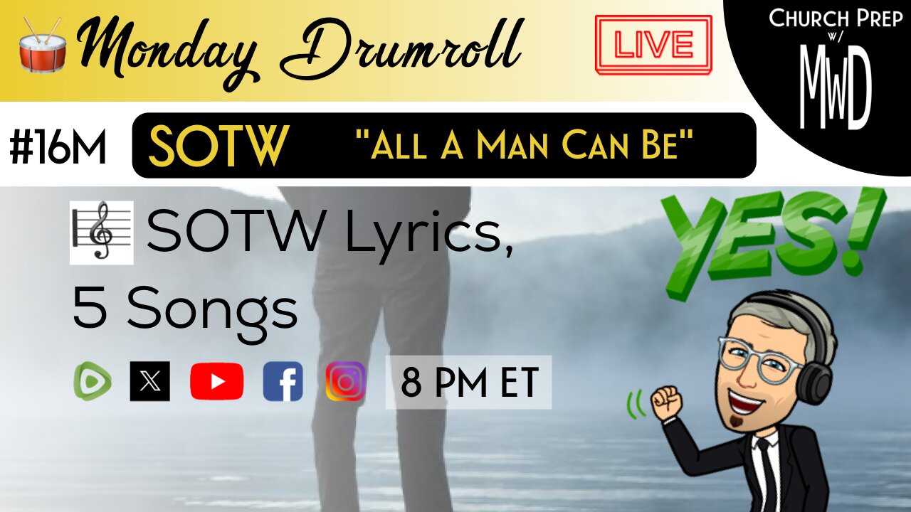 🥁 #16M 🎼SOTW Reveal: “All A Man Can Be" | Church Prep w/ MWD