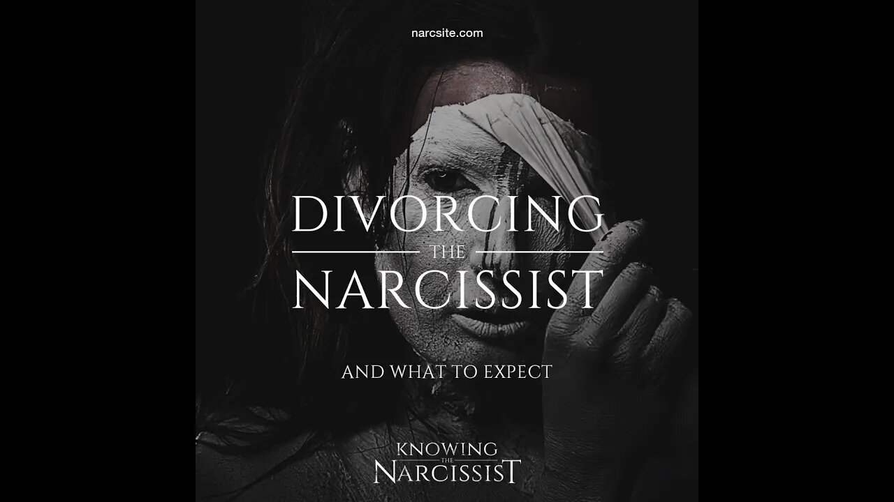 Divorcing the Narcissist