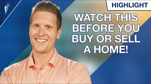 You Need to Know This Before You Buy or Sell a Home!