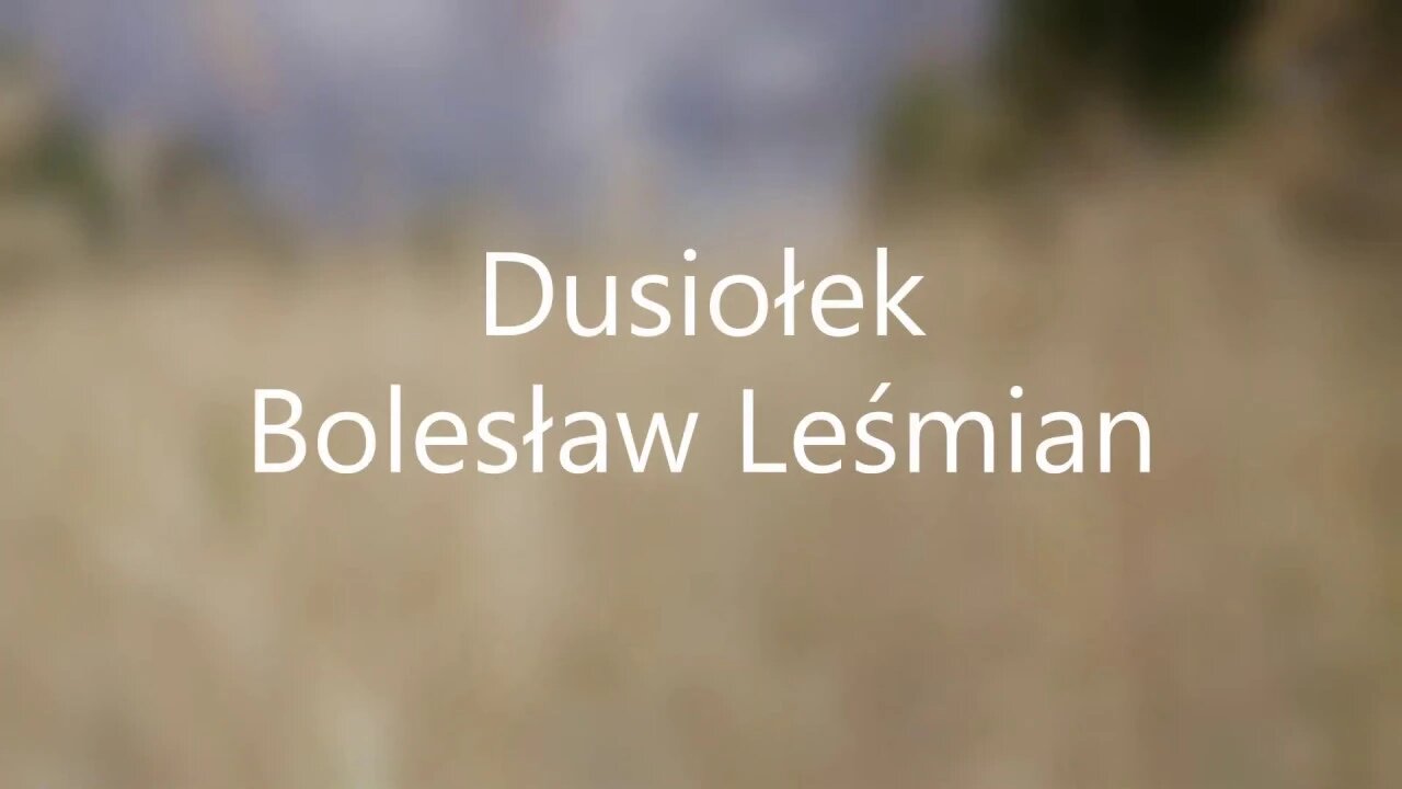 Dusiołek - Bolesław Leśmian
