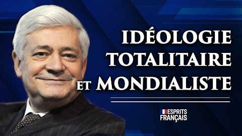 Bruno Gollnisch, ancien député| Une idéologie totalitaire et mondialiste contre les valeurs humaines