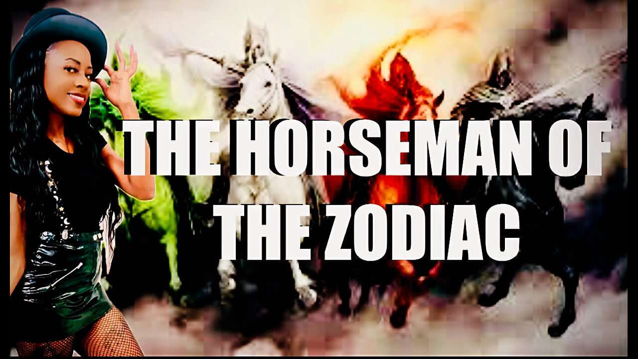 THE 4 HORSEMEN OF THE ZODIAC