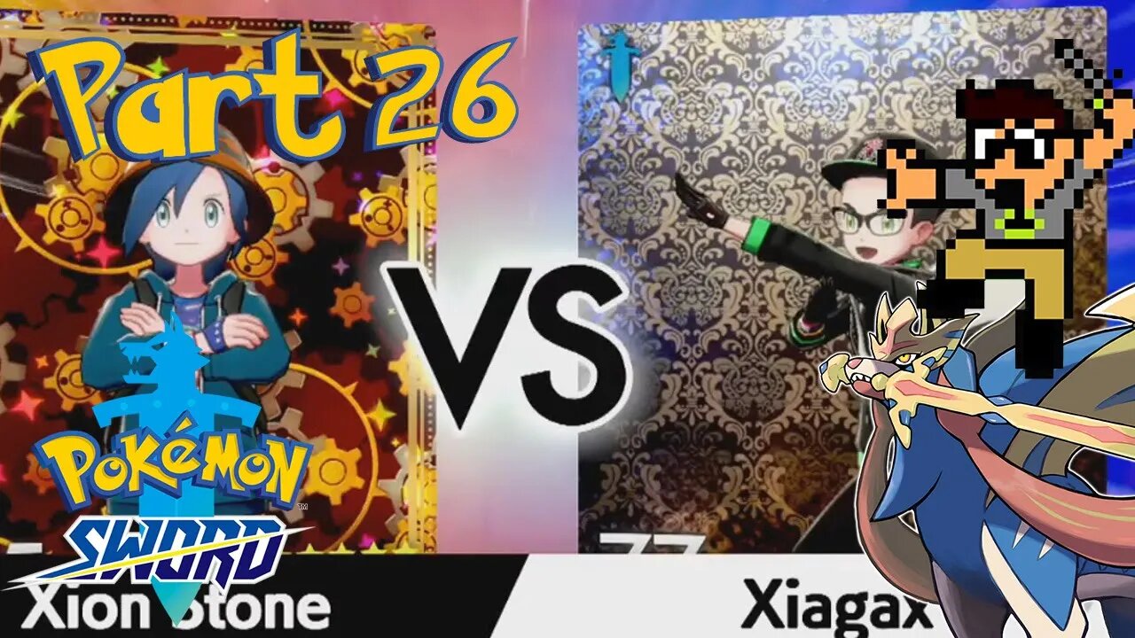 Me VS Xion Stone RAGE INCLUDED Part 26 Pokemon Sword