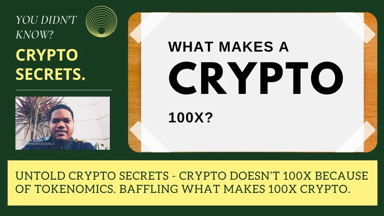 Untold Crypto Secrets - Crypto Doesn’t 100x Because Of Tokenomics. Baffling What Makes 100x Crypto.