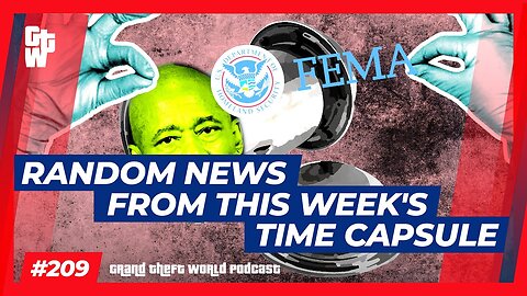 Random News From This Week's Time Capsule | #GrandTheftWorld 209 (Clip)