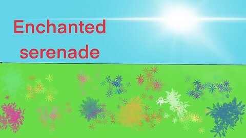 Enchanted serenade