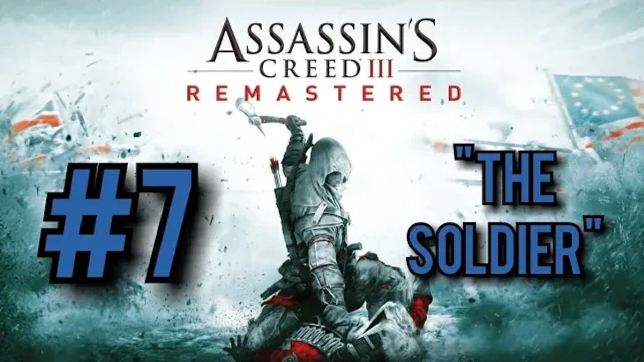 Assassin's Creed 3 Remastered Walkthrough - "The Soldier"