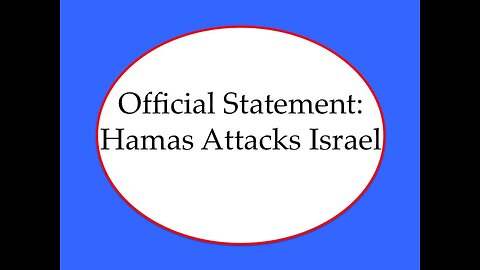 My Official Statement: Hamas Attacks Israel