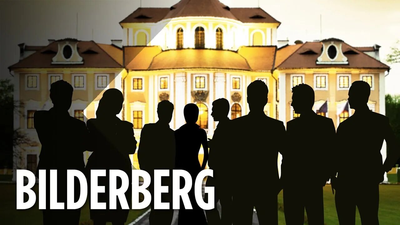 BILDERBERG MEETS AGAIN!