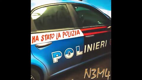 NWO, MUSICA: "Ha Stato La Polizia" N3M4, 2021