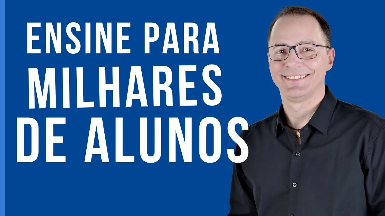 ENSINE MILHARES DE PESSOAS COM CURSOS ONLINE. TRABALHE E GANHE EM ESCALA!