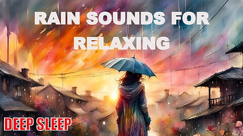 Rain Sounds for Relaxing, Focus or Deep Sleep | Nature White Noise | 1 Hour - 30 minutes 🌦️🌦️🌦️