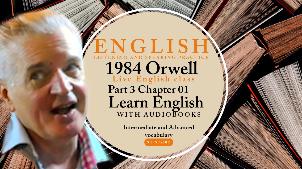 Learn English Audiobooks" 1984" Part 3 Chapter 1 Advanced English Vocabulary