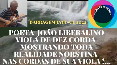 POETA JOÃO LIBERALINO VIOLA DE DEZ CORDAS COM LINDAS IMAGENS DE JATI - CE 22