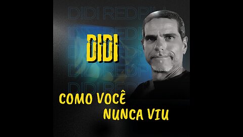 UM DIDI QUE VOCÊ NÃO CONHECIA