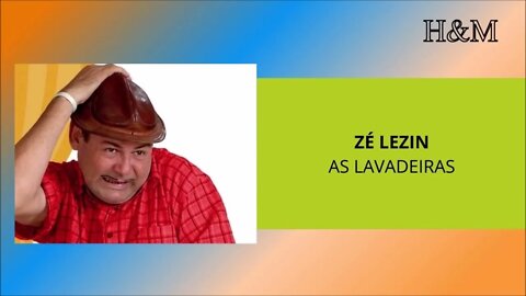 ZÉ LEZIN - AS LAVADEIRAS