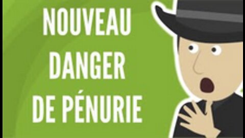 Nouveau Danger De Pénurie (Attention Ça A Déjà Commencé)