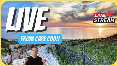 LIVE!! From Cape Cod!