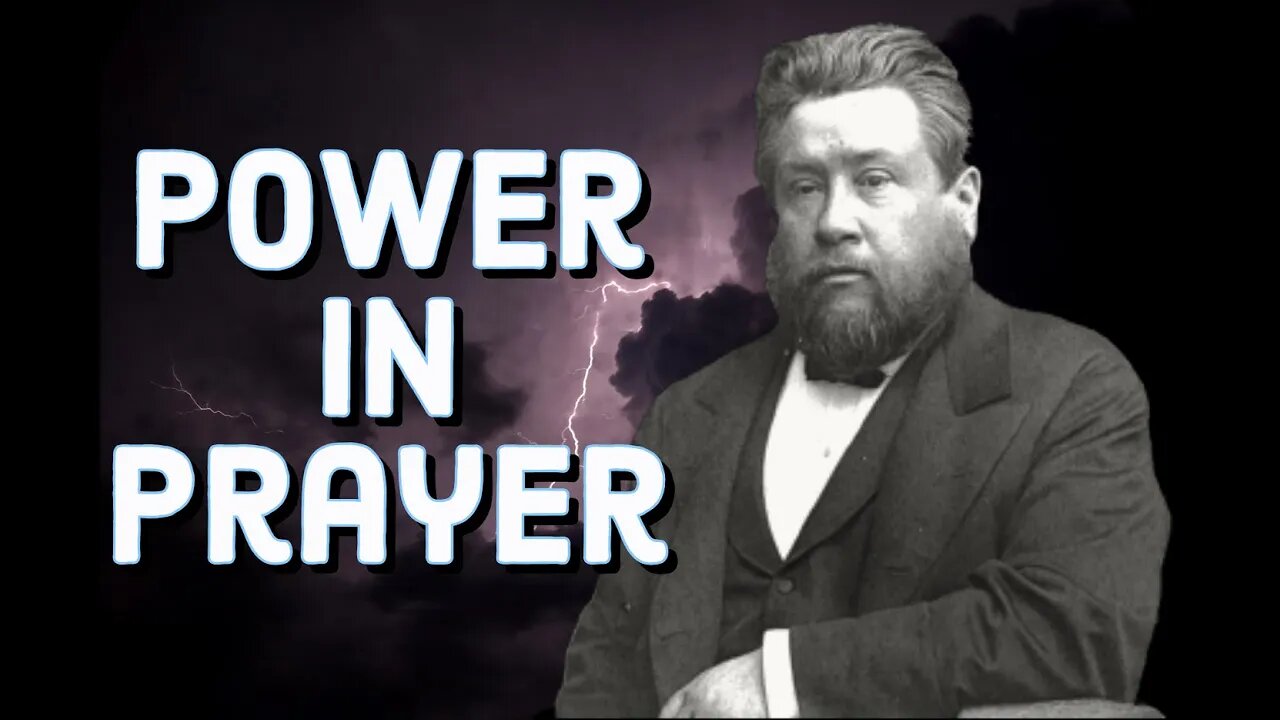 The Secret Power in Prayer! - Charles Spurgeon Sermon (C.H. Spurgeon) | Christian Audiobook