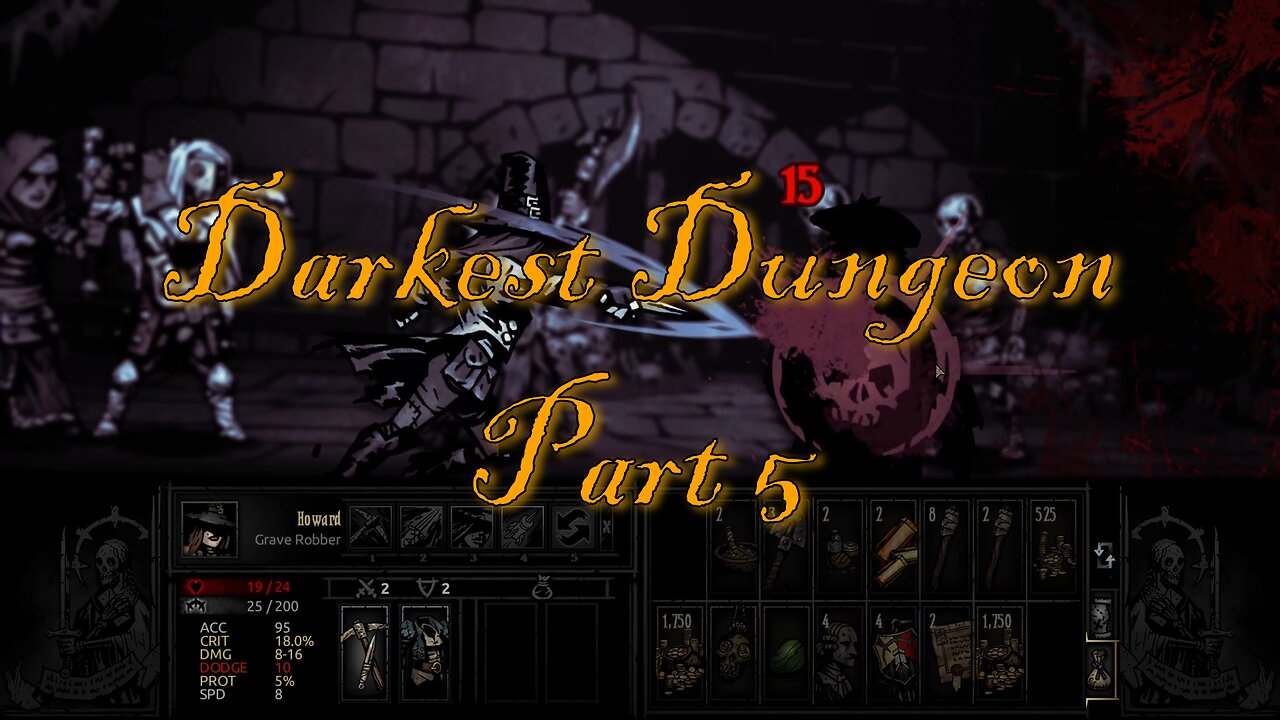 AMBUSH: DARKEST DUNGEON - Part 5