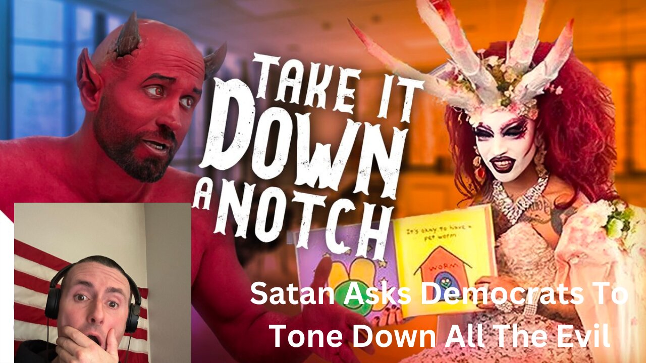 SATAN ASKS DEMOCRATS TO TONE DOWN THE EVIL! ((HILARIOUS REACTION))