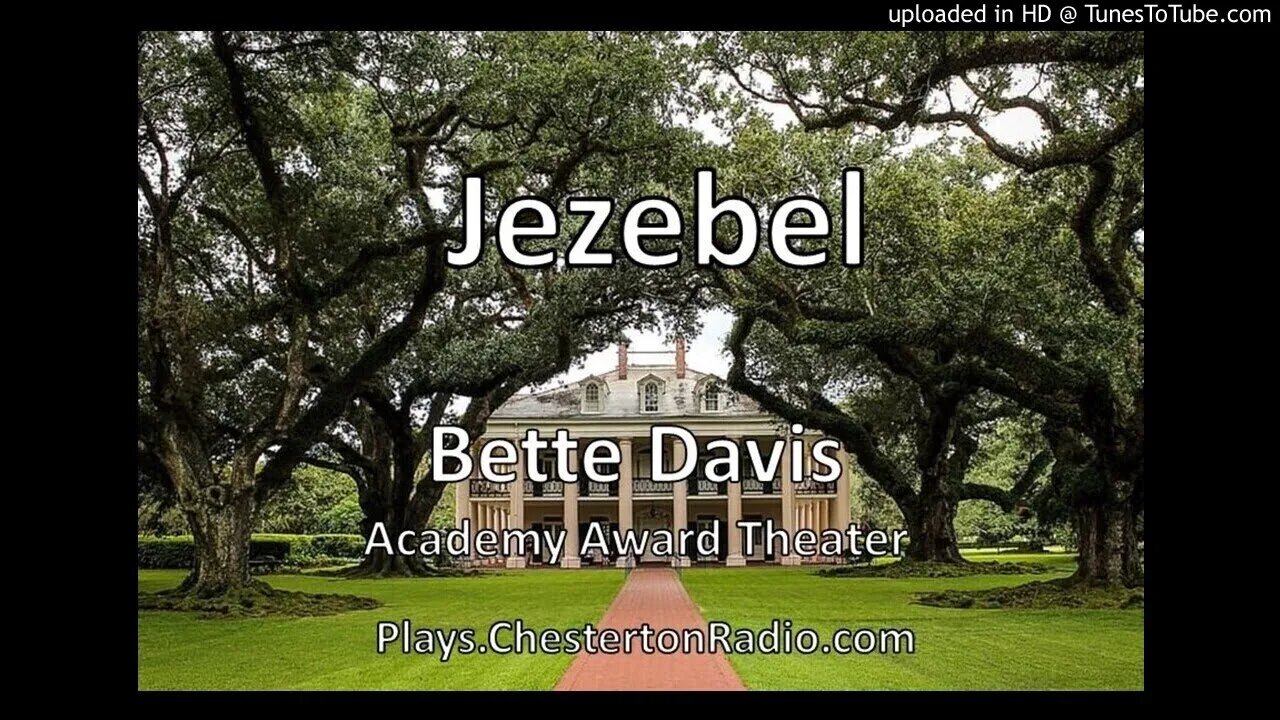 Jezebel - Bette Davis - Academy Award Theater