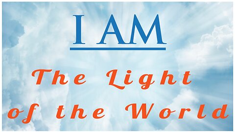 I Am The Light of the World