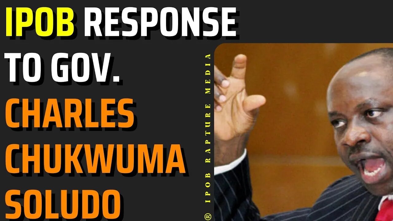 BREAKING! IPOB RESPONSE TO GOV. CHRLES CHUKWUMA SOLUDO | 22 SEP, 2022
