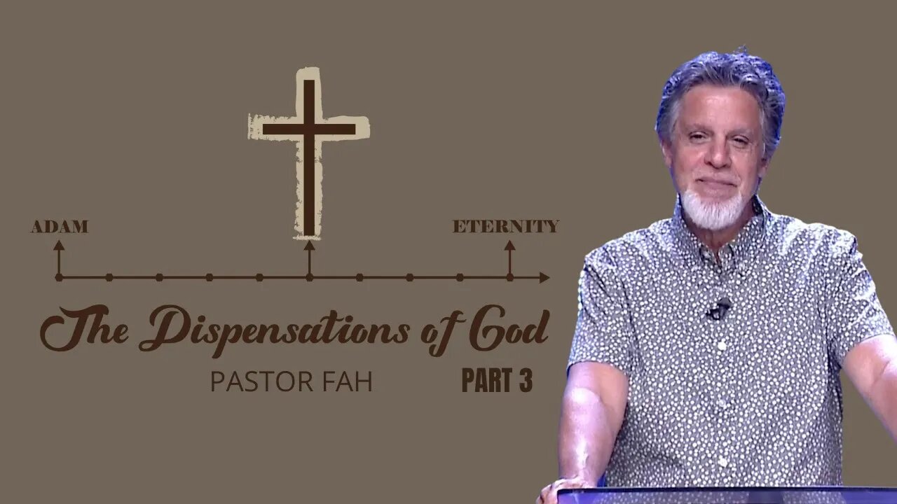 The Dispensations of God - Part 3 | Pastor Fah | House Of Destiny Network