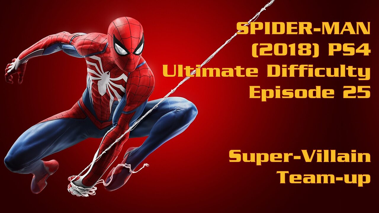 Spider-Man (2018) PS4 Ultimate Difficulty Gameplay Episode 25