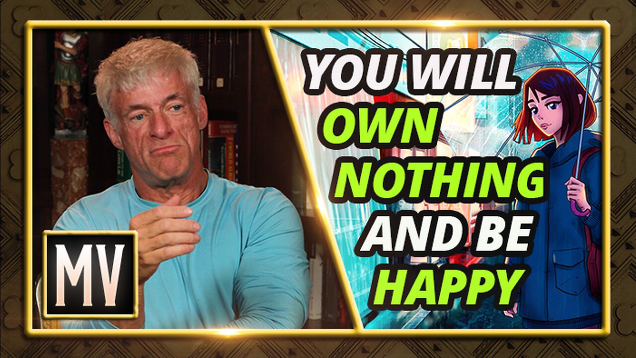 You Will Own Nothing and Be Happy | The Michael Voris Show