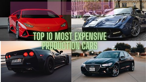 Top 10 Most Expensive production Cars In The World