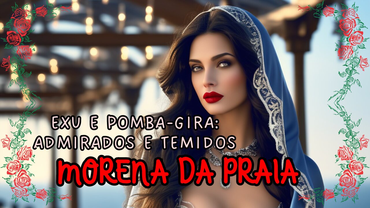 Morena da Praia, Exu e Pomba-Gira: Admirados e Temidos