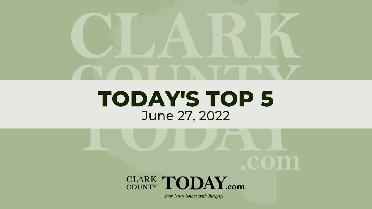 📰 Today's Top 5 • June 27, 2022