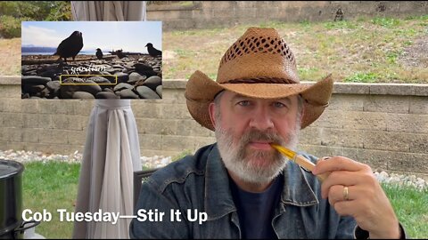 Cob Tuesday—Stir It Up