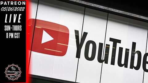 05/26/2022 The Watchman News - Russia Threatens Youtube - Parents Of Texas School Shooting Furious