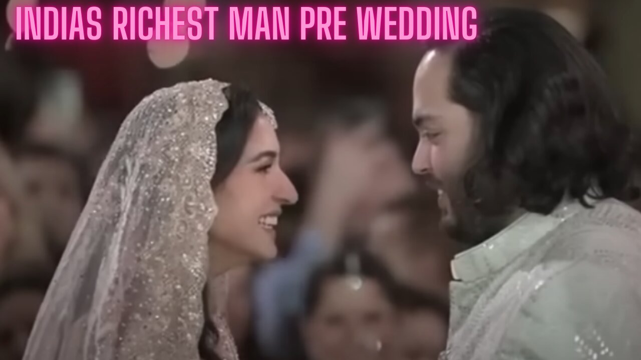 Breaking NEWS: Anant Ambani and Radhika: Fairytale Pre-Wedding- Indias RIchest Man