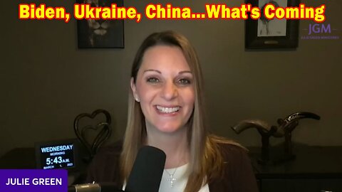 Julie Green Situation Update 3/3/23 - Biden, Ukraine, China...What's Coming