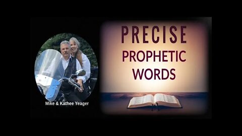 Precise Prophetic Words by Dr Michael H Yeager