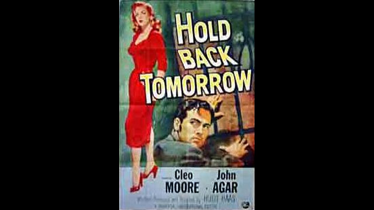 Hold Back Tomorrow (1955)