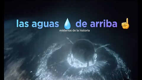 La aguas 💧 de arriba ☝ #flatearth