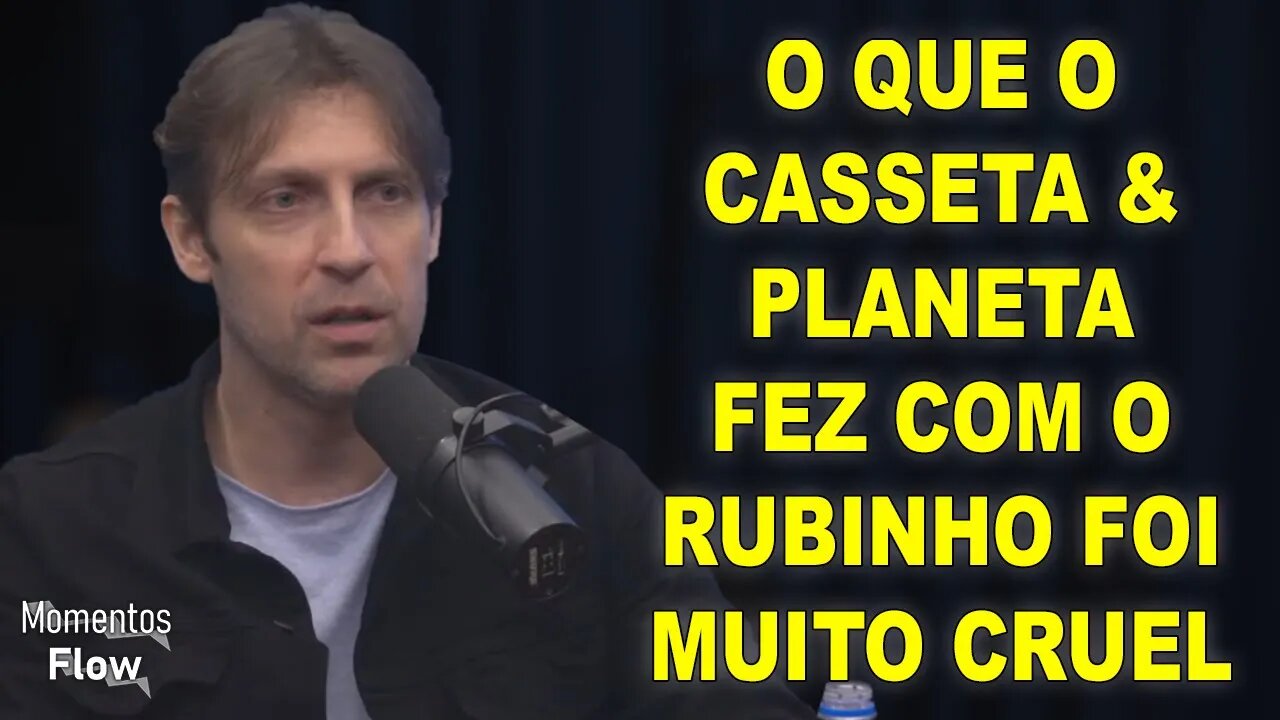 C4SSETA & PLANETA ACABOU COM RUBINHO BARRICHELLO | MOMENTOS FLOW